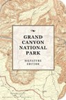 Grand Canyon National Park Signature Edition - Cider Mill Press - 9781604339840
