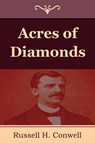 Acres of Diamonds - Russell H. Conwell - 9781604445442