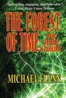 The Forest of Time and Other Stories - Michael Flynn - 9781604504804