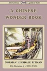 A Chinese Wonder Book - Norman Hinsdale Pitman - 9781604506433
