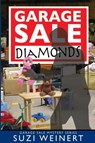 Garage Sale Diamonds - Suzi Weinert - 9781604520651