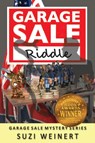 Garage Sale Riddle - Suzi Weinert - 9781604521245