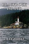 Blackrock Island - J. Lee Burke - 9781604521290
