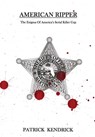 American Ripper - Patrick Kendrick - 9781604521559