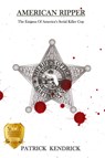 American Ripper - Patrick Kendrick - 9781604521634