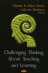 Challenging Thinking About Teaching & Learning - RUBIE-DAVIES,  Christine M ; Rawlinson, Cahterine - 9781604567441