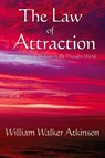 The Law of Attraction - William Walker Atkinson - 9781604590531