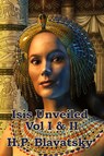 Isis Unveiled Vol I & II - H P Blavatsky - 9781604590883