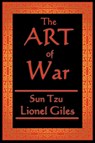 The Art of War - Sun Tzu ; Lionel Giles Xgiles - 9781604593532