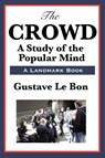 The Crowd - Gustave Lebon - 9781604594102