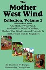 The Mother West Wind Collection, Volume 1 - Thornton W Burgess - 9781604598759