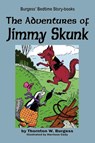 The Adventures of Jimmy Skunk - Thornton W Burgess - 9781604599725