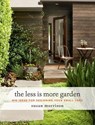 The Less Is More Garden - Susan Morrison - 9781604697919