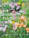 The Gardener’s Palette - Jo Thompson ; Royal Horticultural Society - 9781604699593
