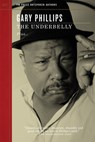 The Underbelly - PHILLIPS,  Gary - 9781604862065