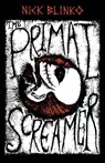 The Primal Screamer - Nick Blinko - 9781604863314