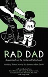 Rad Dad - Tomas Moniz ; Jeremy Adam Smith - 9781604864816
