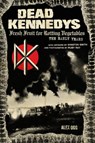 Dead Kennedys - Alex Ogg ; Winston Smith - 9781604864892
