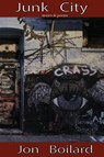 Junk City - Jon Boilard - 9781604892611