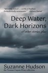 Deep Water, Dark Horizon - Suzanne Hudson - 9781604893960