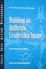 Building an Authentic Leadership Image - Corey Criswell ; David P. Campbell - 9781604910032