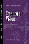 Creating a Vision - Center for Creative Leadership (CCL) ; Corey Criswell ; Talula Cartwright - 9781604910759