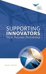 Supporting Innovators - Michael T Mitchell - 9781604918755