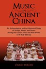 Music in Ancient China - Ingrid Maren Furniss - 9781604975208