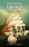 Perennial Empires - Chantal (Universites Sorbonne-Paris-Cite France) Zabus ; Silvia Nagy-Zekmi - 9781604977400
