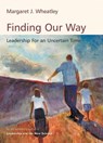 Finding Our Way - Margaret J. Wheatley - 9781605098791