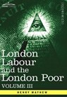 London Labour and the London Poor - Henry Mayhew - 9781605207384