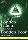 London Labour and the London Poor - Henry Mayhew - 9781605207407