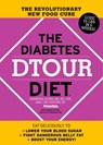 The Diabetes DTOUR Diet - Barbara Quinn ; Francine R. Kaufman ; Editors Of Prevention Magazine - 9781605293196