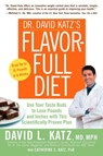 Dr. David Katz's Flavor-Full Diet - David L. Katz ; Catherine Katz - 9781605297576