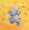 Ballerhino - Anne Schneider - 9781605375847