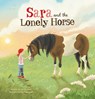 Sara and the Lonely Horse - Jim Stramler - 9781605378633
