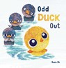 Odd Duck Out - Susie Oh - 9781605379760