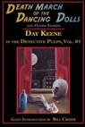 Death March of the Dancing Dolls and Other Stories: Vol. 3 Day Keene in the Detective Pulps - Bill Crider - 9781605435367