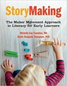 StoryMaking - Michelle Kay Compton ; Robin Chappele Thompson - 9781605546032