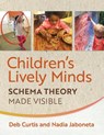 Children’s Lively Minds - CURTIS,  Deb ; Jaboneta - 9781605546940