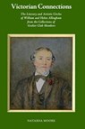 Victorian Connections – The Literary and Artistic Circles of William and Helen Allingham from the Collections of Grolier Club Members - Natasha Moore ; Mark Samuels Lasner - 9781605830599