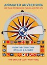 Animated Advertising – 200 Years of Premiums, Promos, and Pop–ups, from the Collection of Ellen G. K. Rubin - Ellen G. K. Rubin - 9781605831039