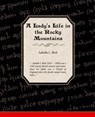 A Ladies Life in the Rocky Mountains - Professor Isabella Lucy Bird - 9781605974286