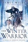 The Winter Warrior - James Wilde - 9781605984841