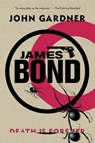 James Bond: Death is Forever - John Gardner - 9781605985350