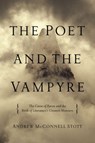 Poet and the Vampyre - Andrew McConnell Stott - 9781605988580