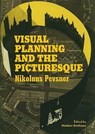 Visual Planning and the Picturesque - . Pevsner - 9781606060018