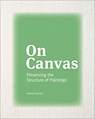 On Canvas - Preserving the Structure of Paintings - Stephen Hackney - 9781606066263