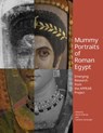 Mummy Portraits of Roman Egypt - Emerging Research from the APPEAR Project - Marie Svoboda ; Caroline Cartwright - 9781606066546