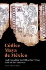 Codice Maya de Mexico - Andrew D Turner - 9781606067888